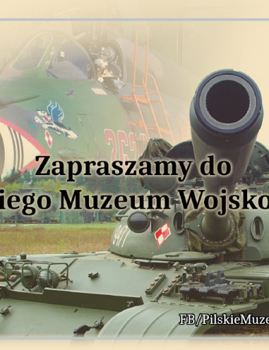 Spotkaj się z historią w Pilskim Muzeum Wojskowym-23182