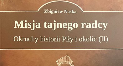 Nowa książka Zbigniewa Noski: "Misja tajnego radcy"-35937