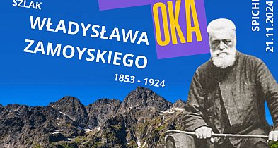 "Od Złotowa do Morskiego Oka". O Władysławie Zamoyskim w Spichlerzu Złotowskim-36179