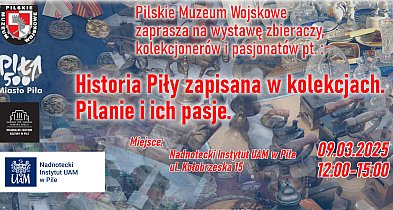 Pilskie Muzeum Wojskowe zaprasza na wystawę kolekcji z "perełkami"-38464