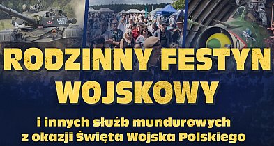 Rodzinny Festyn Wojskowy na lotnisku. Wpadnij na grochówkę!-42149
