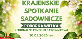 Krajeńskie Spotkanie Sadownicze. Oto program