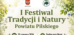 Festiwal tradycji i natury naszego powiatu
