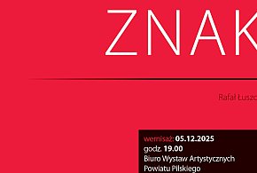 „Znaki” Rafała Łuszczewskiego. Informacja? Ostrzeżenie? Drogowskaz?-45153