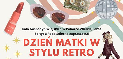 Pobórka Wielka: Dzień Matki w stylu retro