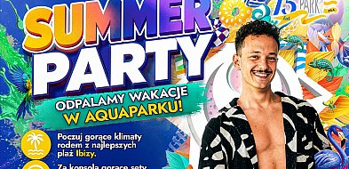 Summer Party 2026 w Aquaparku Piła. Wakacje rozpoczną się w rytmie house
