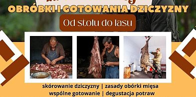 Szykujcie ostre noże! Dziczyzna na warsztatach