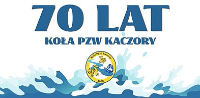 Koło PZW Kaczory zaplanowało 70. urodziny