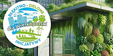 Zatwierdzono środki na „zielone” projekty. Gdzie u nas?