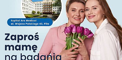 "Zaproś mamę na badania" - profilaktyczny Dzień Matki w Ars Medicalu w Pile