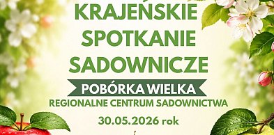 Krajeńskie Spotkanie Sadownicze. Oto program
