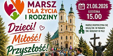 Piła: Marsz dla życia