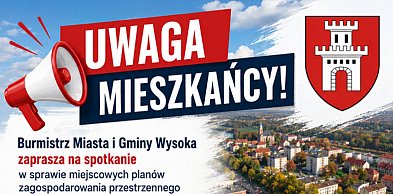 Wysoka: Przyjdź i porozmawiaj o planach zagospodarowania przestrzennego