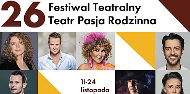 Otul się ciepłem teatru! Oto program tegorocznego Festiwalu Teatralnego-42278