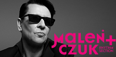 Maciej Maleńczuk "Rhythm Section" - muzyczna retrospekcja w RCK
