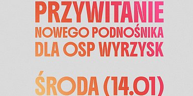 W Wyrzysku zgotują powitanie podnośnikowi-46237