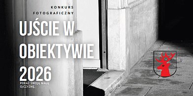 Skierują obiektyw na Ujście - na swoją małą ojczyznę