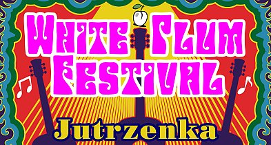 Białośliwie: dwa wieczory White Plum Fest