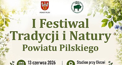 Festiwal tradycji i natury naszego powiatu