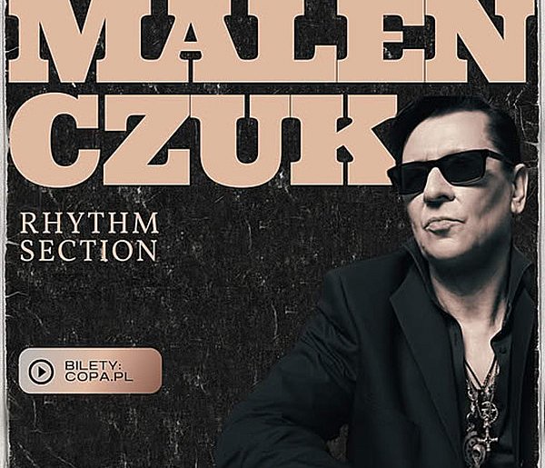 Maciej Maleńczuk "Rhythm Section" - muzyczna retrospekcja w RCK