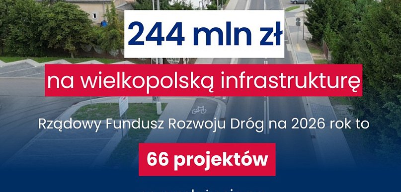 Rozdzielono środki z Rządowego Funduszu Rozwoju Dróg