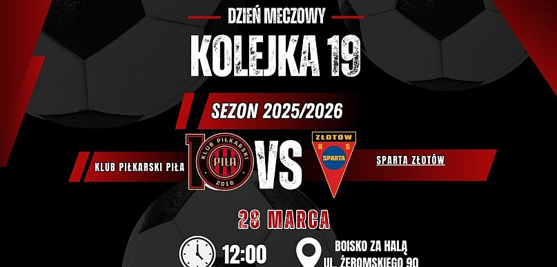 W sobotę mecz KP Piła - Sparta Złotów