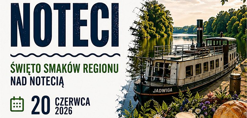 Nakło nad Notecią: święto smaków regionu nadnoteckiego