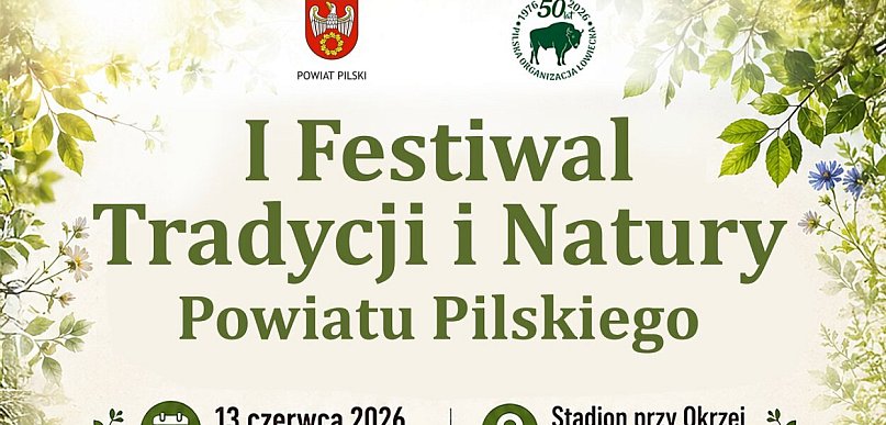 Festiwal tradycji i natury naszego powiatu