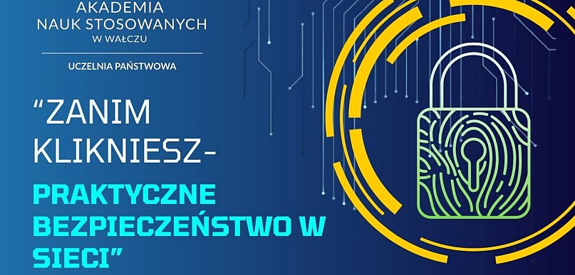 "Zanim klikniesz". Bezpłatne szkolenie dla mieszkańców Wałcza i okolic