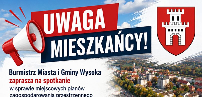 Wysoka: Przyjdź i porozmawiaj o planach zagospodarowania przestrzennego