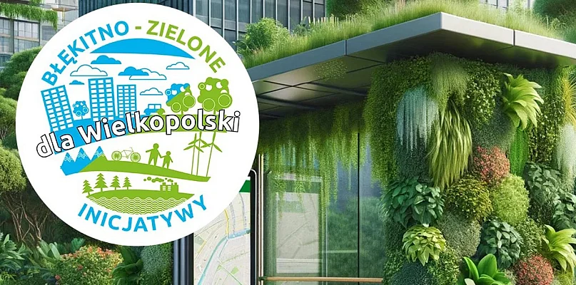 Zatwierdzono środki na „zielone” projekty. Gdzie u nas?
