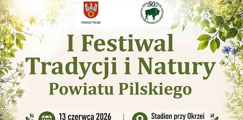 Festiwal tradycji i natury naszego powiatu
