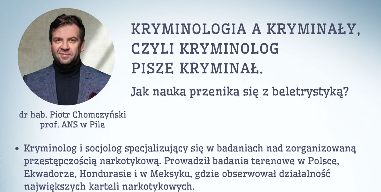 Spotkanie z badaczem świata przestępczości