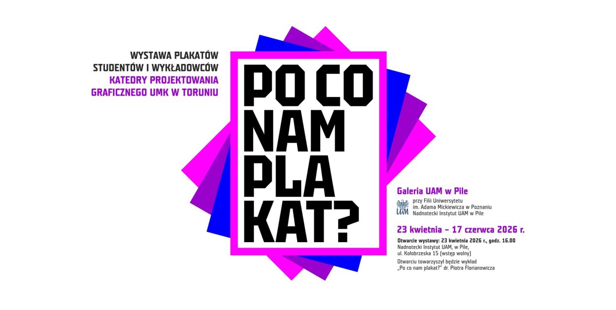 Toruńska Szkoła Plakatu na wystawie w UAM w Pile